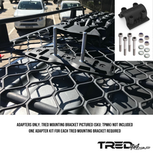 Load image into Gallery viewer, TRED PRO MOUNT BRACKET ADAPTOR KIT01 TPMKBA01
